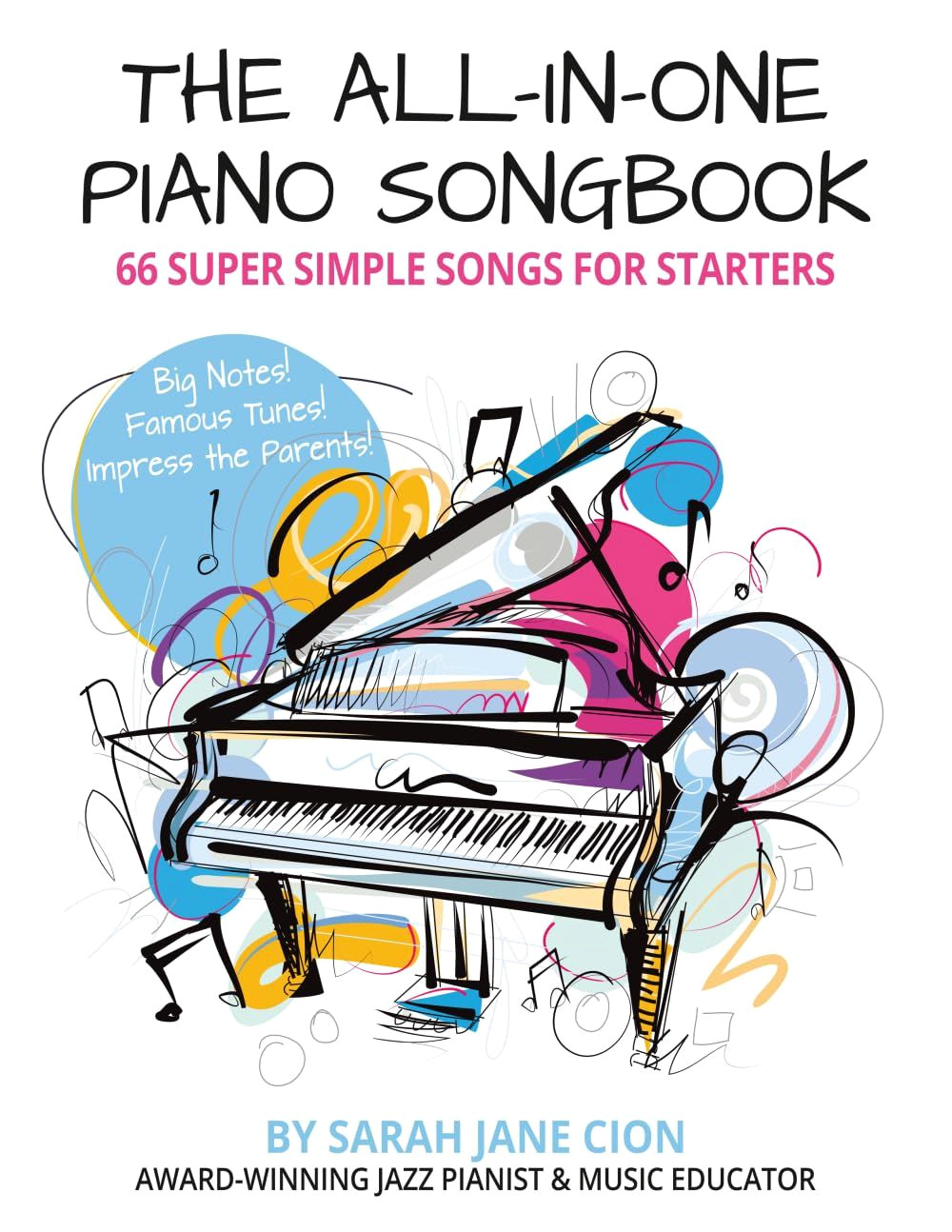 Easy Piano Songs: 66 Iconic Tunes in Big Notes for Beginners