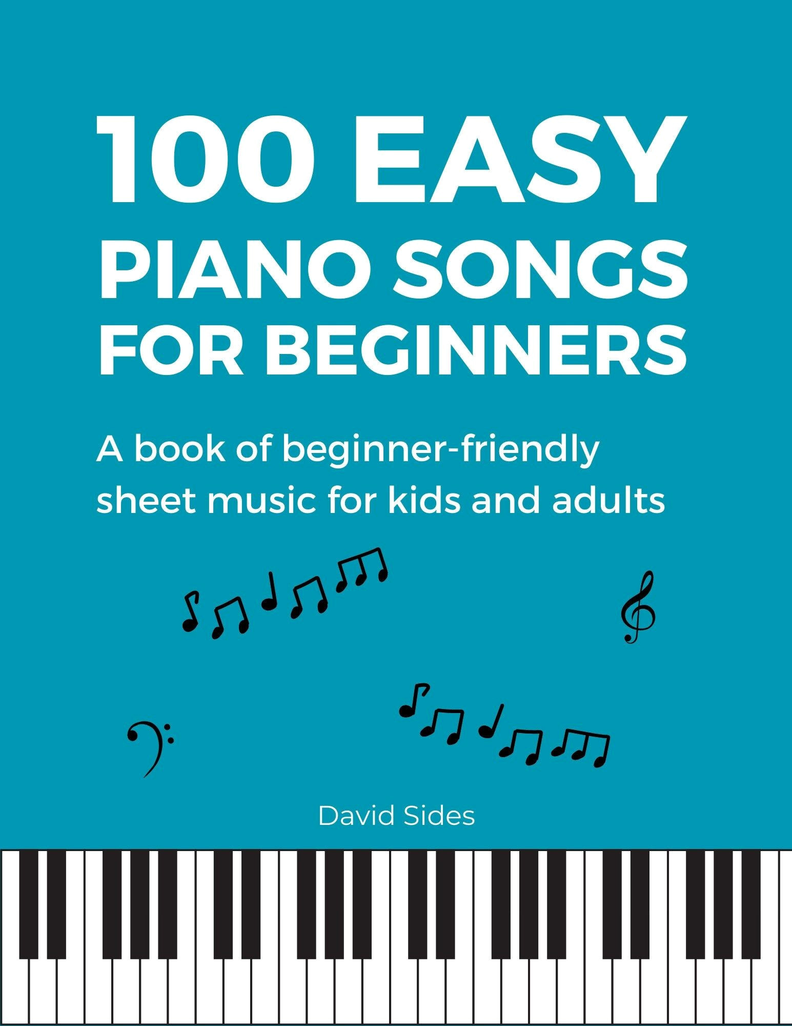 Beginner Piano Songs: 100 Easy Pieces to Download