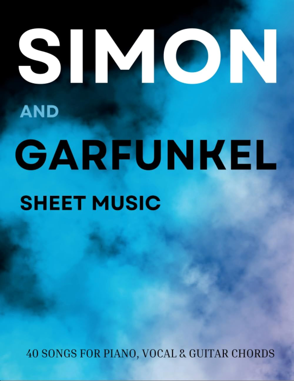 Classic Simon & Garfunkel Songs for Piano and Guitar