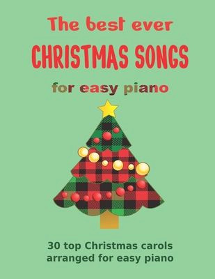 30 Easy Piano Christmas Carols for the Perfect Holiday