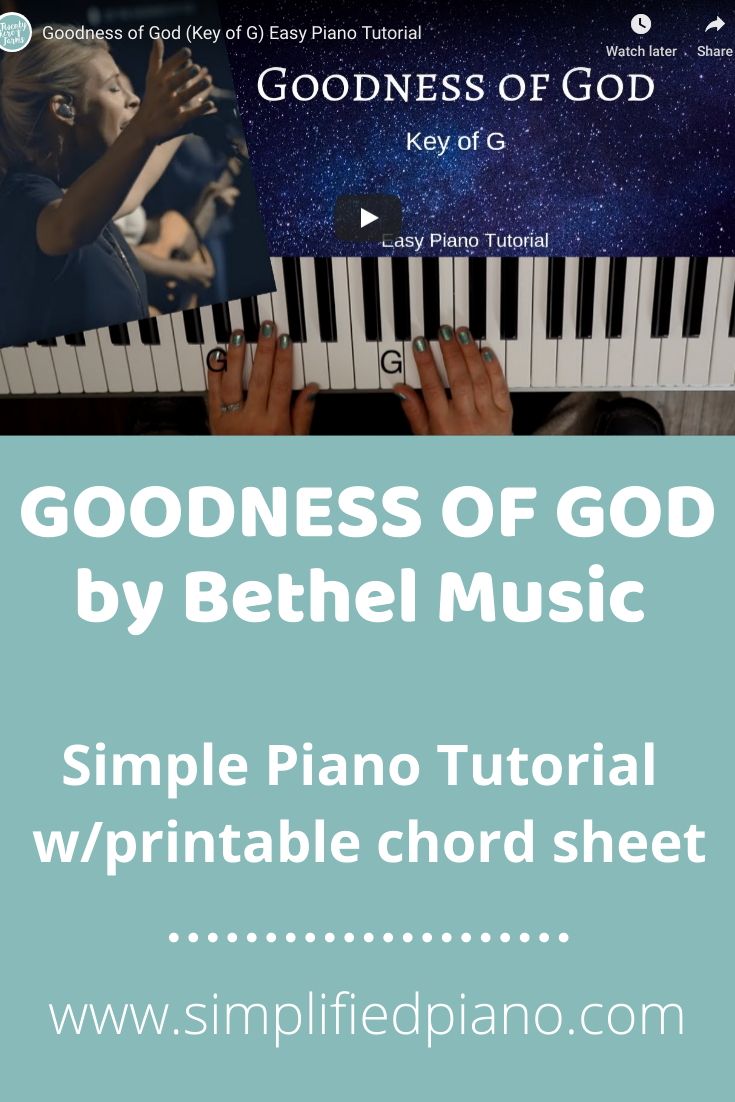 Easy Piano Tutorial: Goodness of God By Bethel Music Easy Piano Tutorial: Goodness of God By Bethel Music