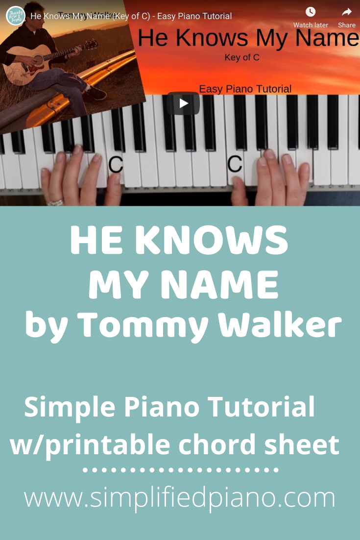 Learn This Simple Piano Cover of He Knows My Name