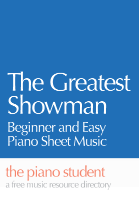 Piano Covers: The Greatest Showman for Easy Beginners
