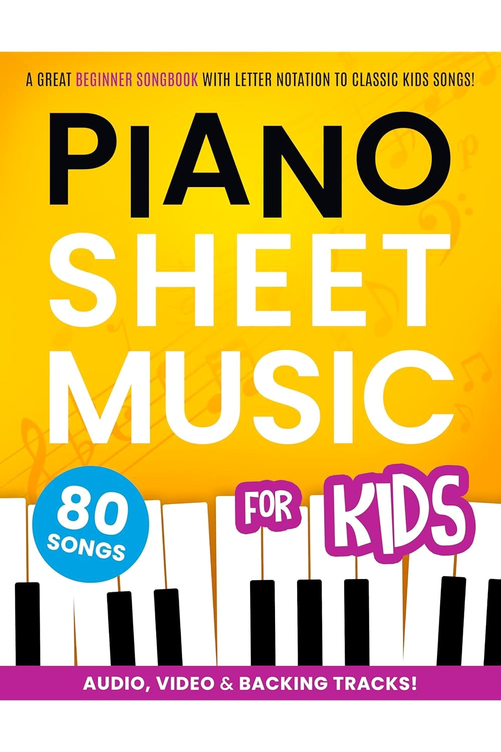 Learn Piano in Minutes: Fun Kids Songbook with Letter Notes