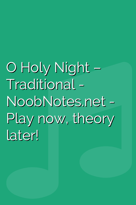 Simple Piano Notes for O Holy Night